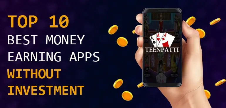 Top 10 Best Money Earning Apps Without Investment